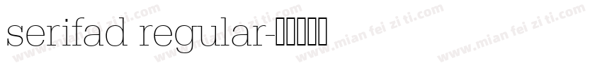 serifad regular字体转换
